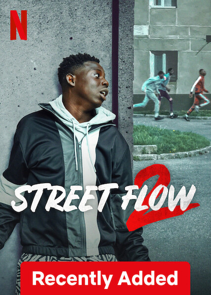 Is 'Street Flow 2' on Netflix? Where to Watch the Movie - New On Netflix USA