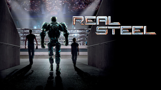 Real Steel (2011) - Netflix | Flixable