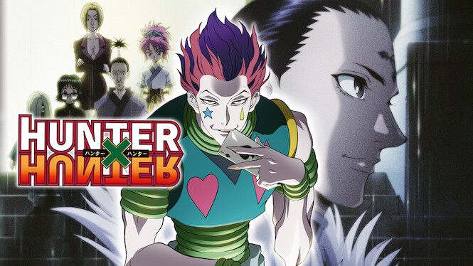 Hunter X Hunter (2011) (2013) Netflix Flixable